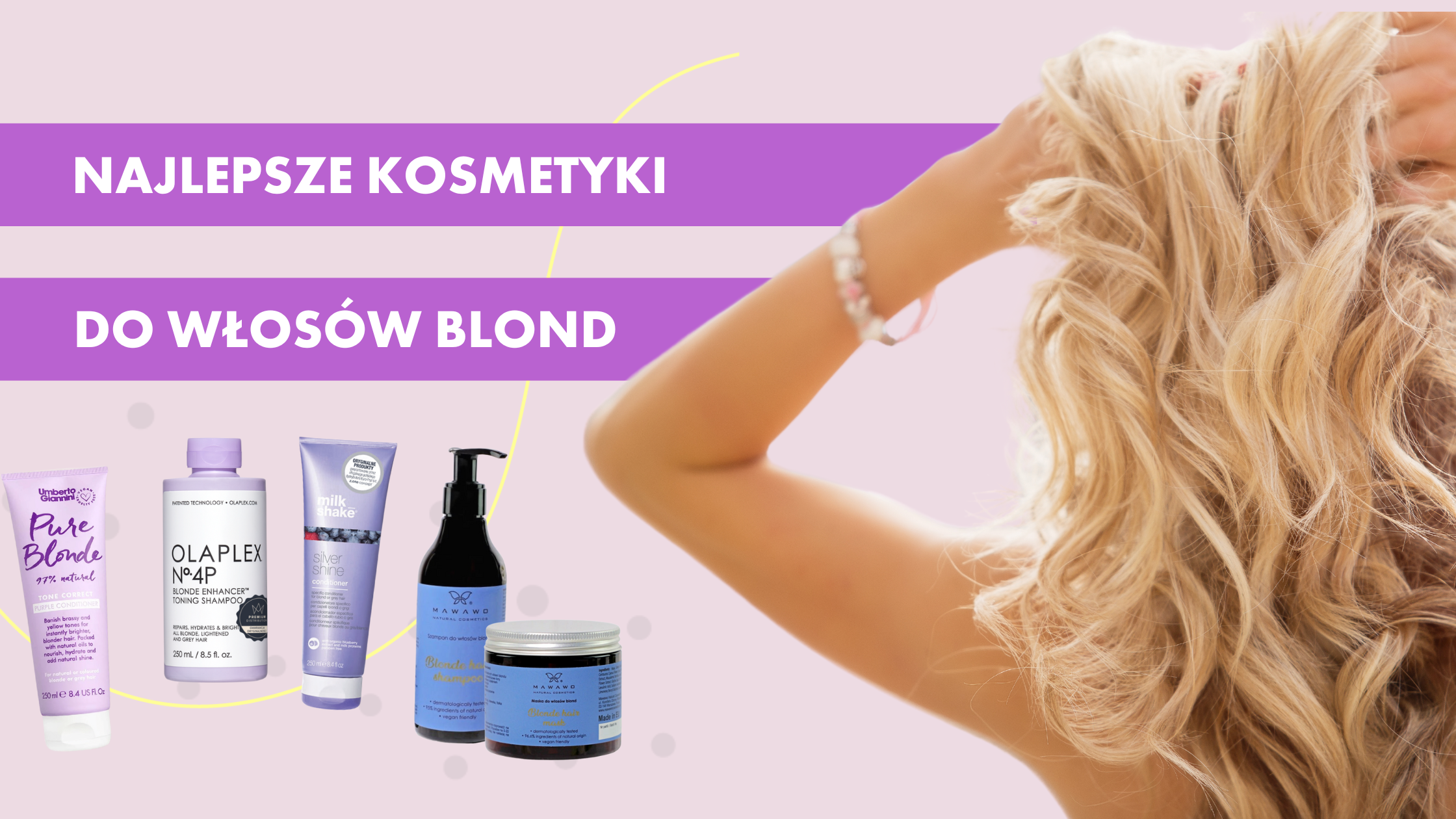 najlepsza odżywka do włosów farbowanych blond